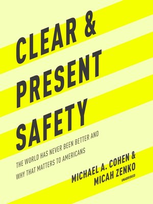 cover image of Clear and Present Safety